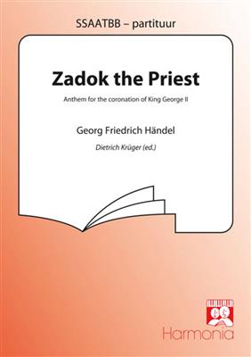 Georg Friedrich Händel: Zadok the priest: (Arr. Dietrich Krüger): Gemischter Chor mit Begleitung