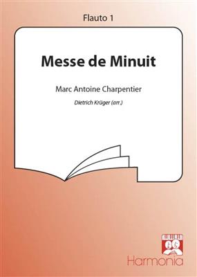 Marc-Antoine Charpentier: Messe de minuit: (Arr. Dietrich Krüger): Gemischter Chor mit Begleitung