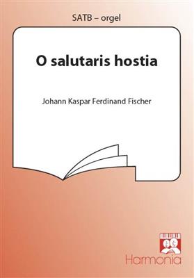 Johann Caspar Ferdinand Fischer: O salutaris hostia: Gemischter Chor mit Klavier/Orgel