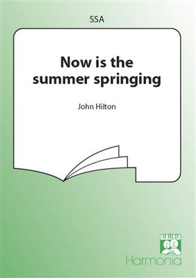 John Hilton: Now is the summer springing: Frauenchor mit Begleitung