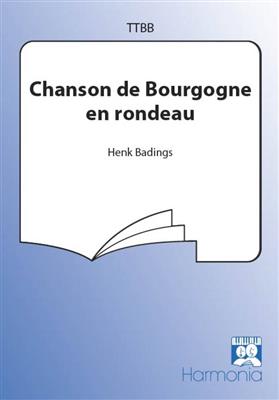 Henk Badings: Chanson de Bourgogne en rondeau: Männerchor mit Begleitung