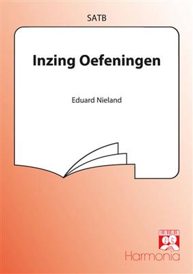 Eduard Nieland: Inzing Oefeningen: Gemischter Chor mit Begleitung