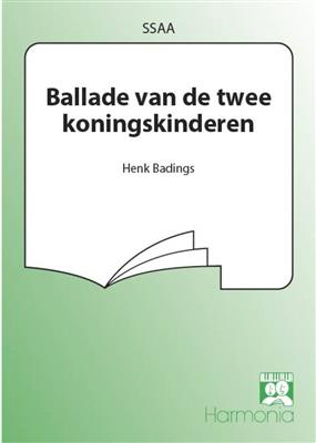 Henk Badings: Ballade van de twee koningskinderen: Frauenchor mit Begleitung