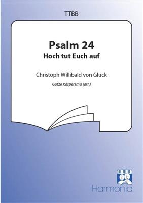 Christoph Willibald Gluck: Hoch tut euch auf (Ps 24): (Arr. G. Kaspersma): Männerchor mit Begleitung