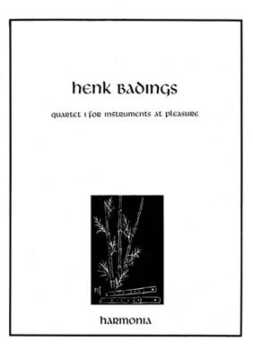Henk Badings: Quartet 1 for instruments at pleasure: Gemischter Chor mit Begleitung