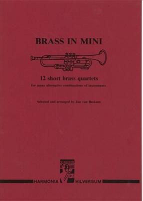 Brass in Mini: (Arr. Jan van Beekum): Kammerensemble