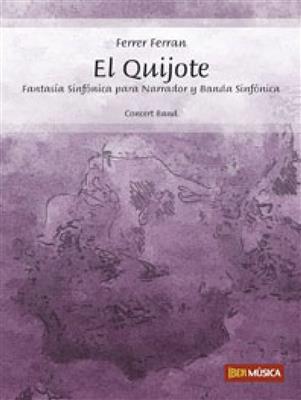 Ferrer Ferran: El Quijote: Blasorchester