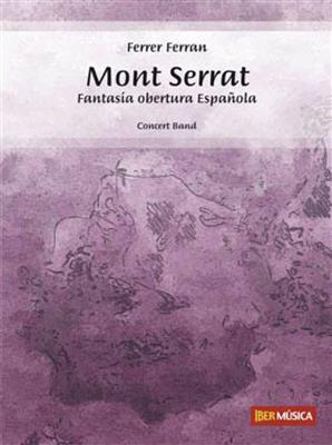 Ferrer Ferran: Mont Serrat: Blasorchester