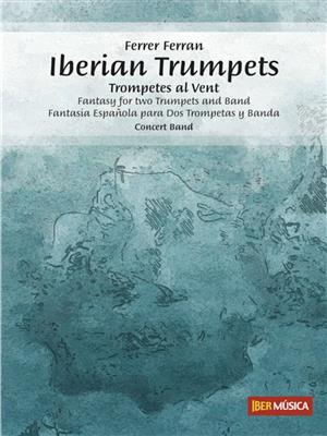 Ferrer Ferran: Iberian Trumpets: Blasorchester mit Solo