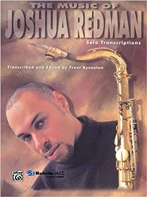 Joshua Redman: The Music Of Joshua Redman: Tenorsaxophon