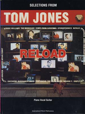 Tom Jones: Reload Selections (Tom): Klavier, Gesang, Gitarre (Songbooks)