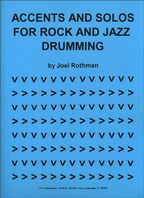 Joel Rothman: Accents And Solos For Rock And Jazz Drumming: Schlagzeug