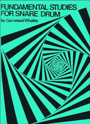 Garwood Whaley: Fundamental Studies For Snare Drum: Schlagzeug