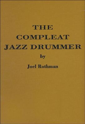 Joel Rothman: The Compleat Jazz Drummer: Schlagzeug