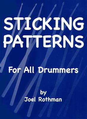 Joel Rothman: Sticking Patterns For All Drummers: Schlagzeug