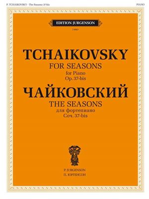 Pyotr Ilyich Tchaikovsky: The Seasons, Op. 37-bis: Klavier Solo