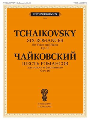 Pyotr Ilyich Tchaikovsky: 6 Romances Opus 16: Gesang mit Klavier