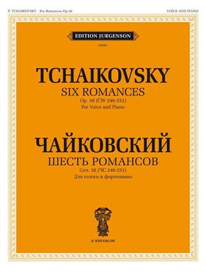 Pyotr Ilyich Tchaikovsky: 6 Romances, Op. 38: Gesang mit Klavier