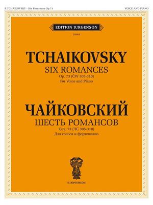 Pyotr Ilyich Tchaikovsky: 6 Romances, Op. 73: Gesang mit Klavier