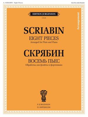 Alexander Scriabin: 8 Pieces: (Arr. B Bekhterev): Flöte mit Begleitung
