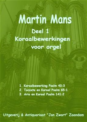 M. Mans: Bundel 01 Koraalbewerkingen: Orgel