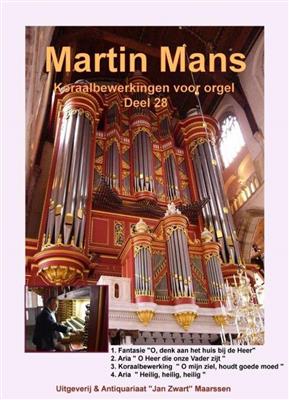 Martin Mans: Bundel 28 Koraalbewerkingen Voor Orgel: Orgel