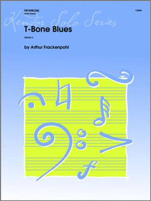 Arthur R. Frackenpohl: T-Bone Blues: Posaune mit Begleitung