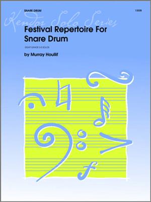 Murray Houllif: Festival Repertoire For Snare Drum: Snare Drum