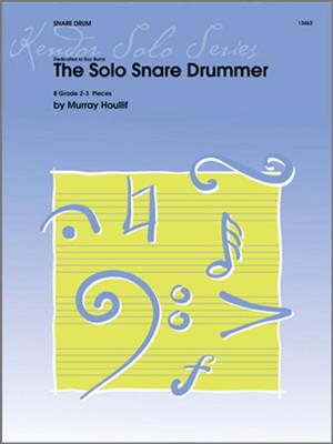 Murray Houllif: The Solo Snare Drummer: Snare Drum