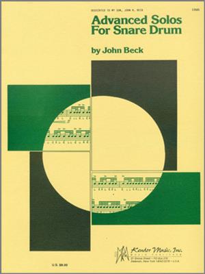 John H. Beck: Advanced Solos Snare Drum: Snare Drum