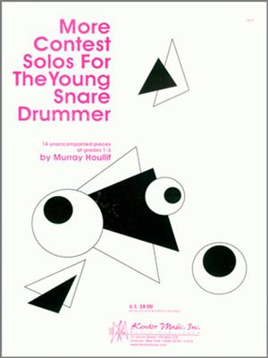 Houlif: More Contest Solos for the Young Snare Drummer: Snare Drum