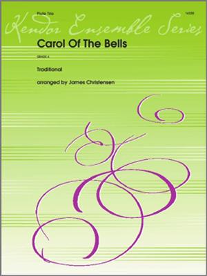 Carols Of The Bells: (Arr. James Christensen): Flöte Ensemble
