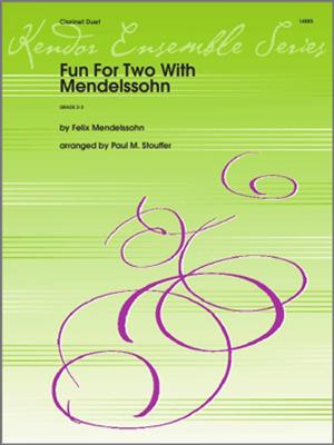Felix Mendelssohn Bartholdy: Fun For Two With Mendelssohn: (Arr. Paul M. Stouffer): Klarinette Duett