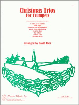 Christmas Trios For Trumpets: (Arr. David Uber): Trompete Ensemble