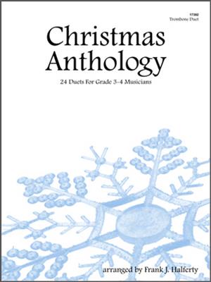 Christmas Anthology: (Arr. Frank J. Halferty): Posaune Duett