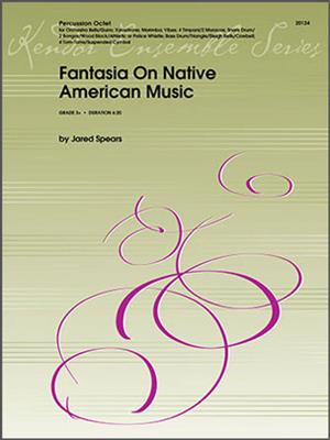 Jared Spears: Fantasia On Native American Music: Percussion Ensemble