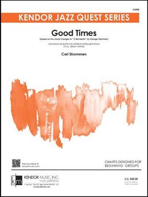 Carl Strommen: Good Times: Jazz Ensemble