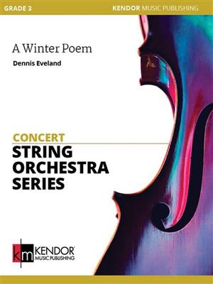 Dennis Eveland: A Winter Poem: Streichorchester