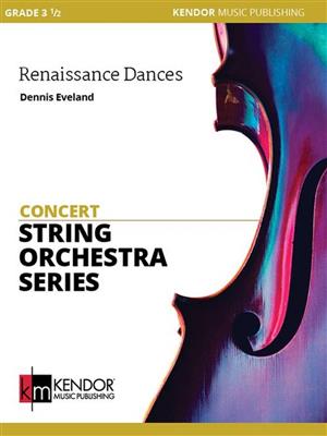 Dennis Eveland: Renaissance Dances: Streichorchester