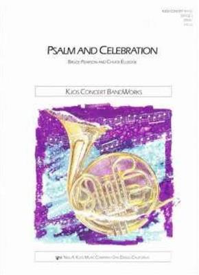 Bruce Pearson: Psalm and Celebration: (Arr. Chuck Elledge): Blasorchester