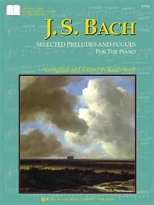 Keith Snell: Selected Preludes & Fugues For The Piano: Klavier Solo