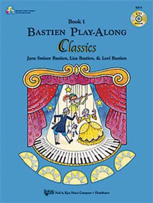 Lisa Bastien: Bastien Play-Along Classics Vol. 1: Klavier Solo