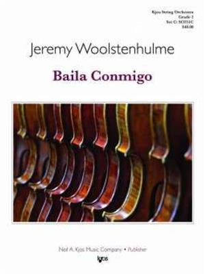 Jeremy Woolstenhulme: Baila Conmigo: Streichorchester