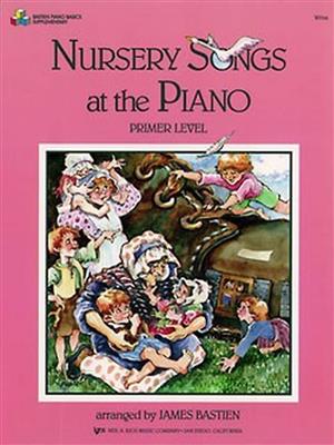 Jane Bastien: Nursery Songs At The Piano, Primer: Klavier Solo