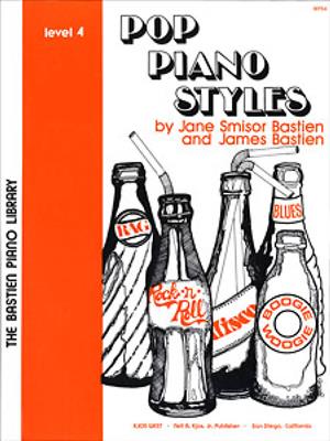 James Bastien: Pop Piano Styles Level 4: Klavier Solo