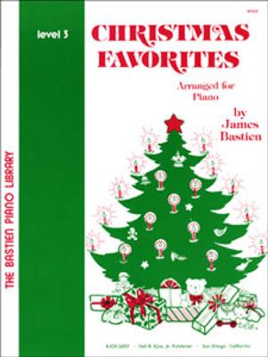 Christmas Favorites Level 3: (Arr. James Bastien): Klavier Solo