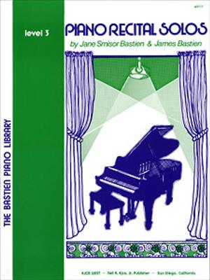 James Bastien: Piano Recital Solos 3: Klavier Solo