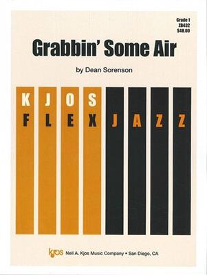 Dean Sorenson: Grabbin' Some Air: Jazz Ensemble