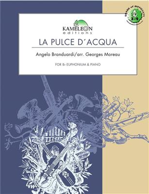 Angelo Branduardi: La Pulce d'Acqua: (Arr. Georges Moreau): Bariton oder Euphonium mit Begleitung