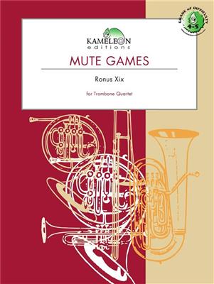 Ronus Xix: Mute Games: Posaune Ensemble